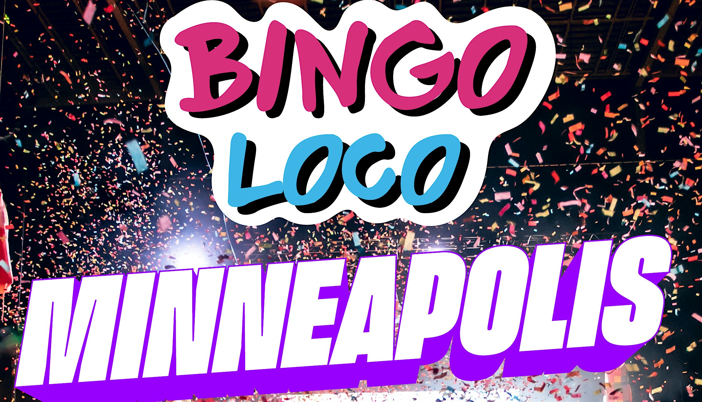BINGO LOCO MINNEAPOLIS- Tickets On Sale NOW!! at Granada Theater – Minneapolis, MN