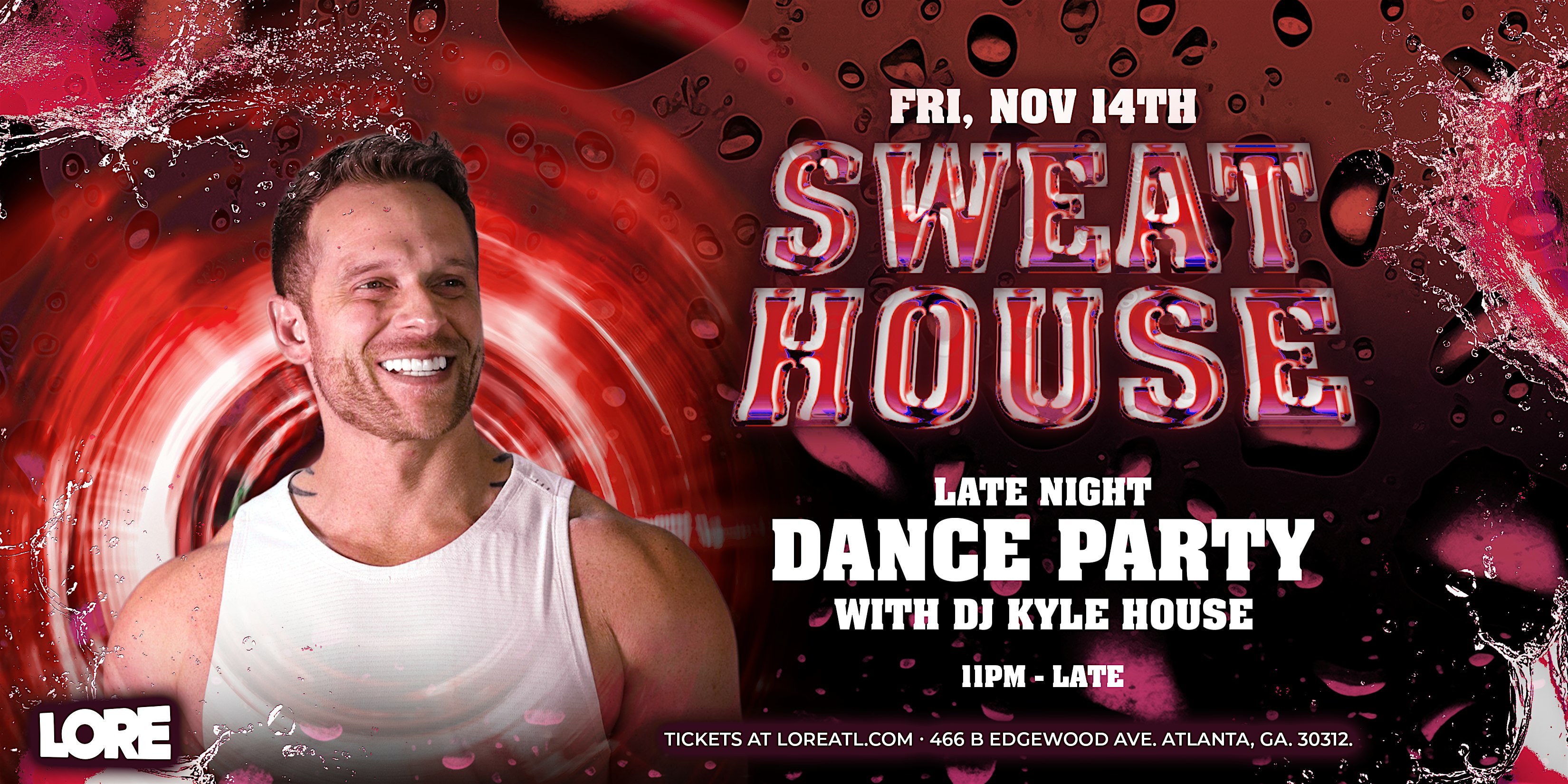 SWEAT HOUSE Dance Party with DJ Kyle House at Lore – Atlanta, GA