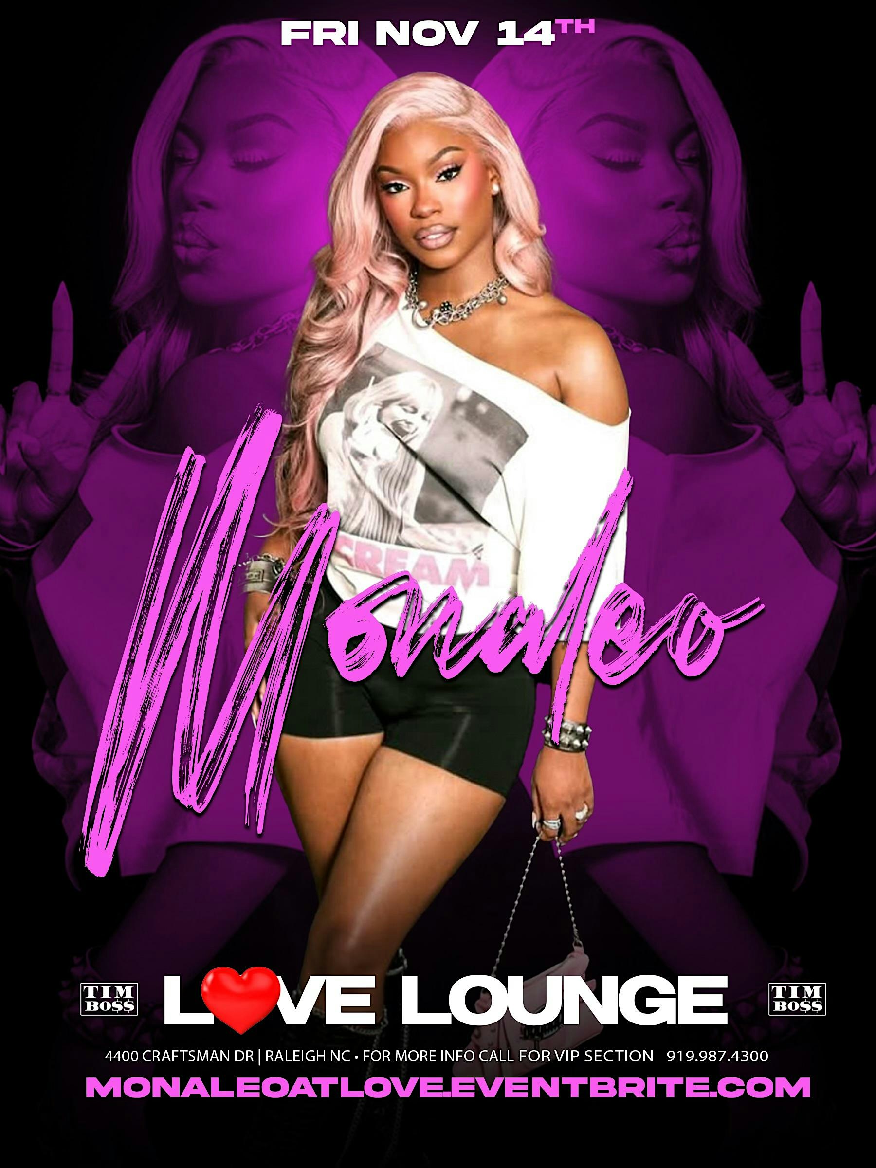 Monaleo at CLUB LOVE at 4400 Craftsman Dr – Raleigh, NC