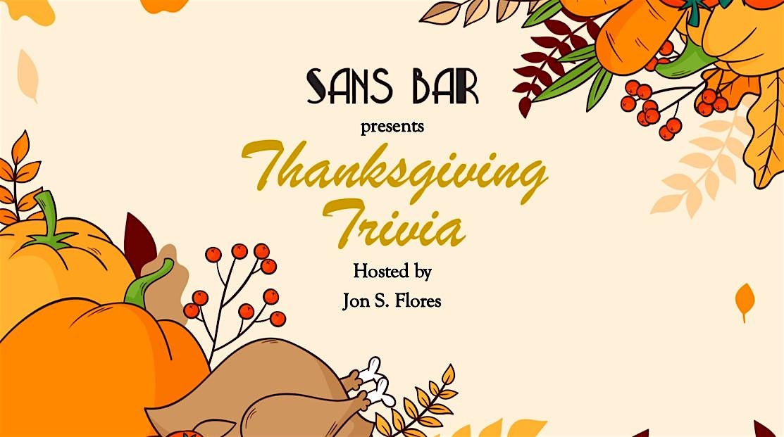 Sans Bar presents: Thanksgiving Trivia at Sans Bar – Austin, TX