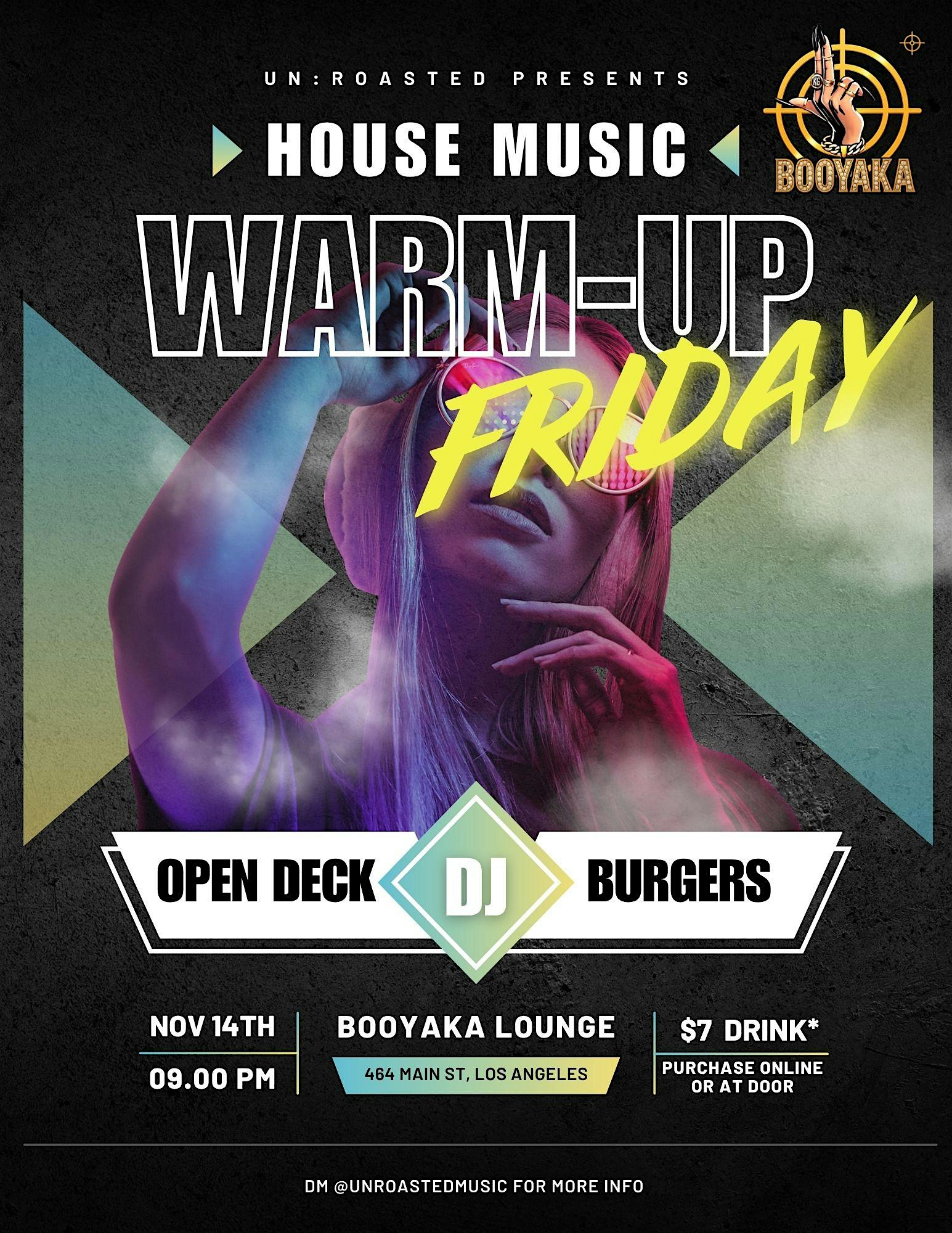 Warm-Up Friday at Booyaka Lounge – 464 – Los Angeles, CA