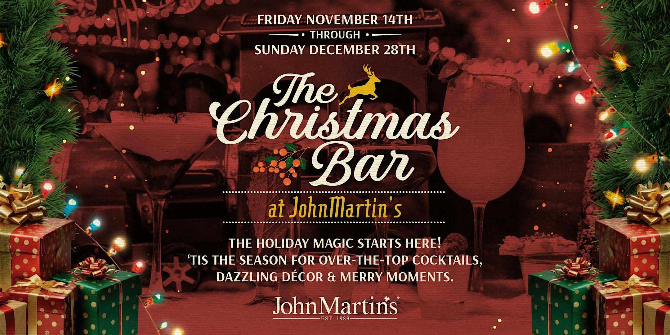 The Christmas Bar Pop Up at JohnMartin’s at John Martin’s Irish Pub & Restaurant – Coral Gables, FL