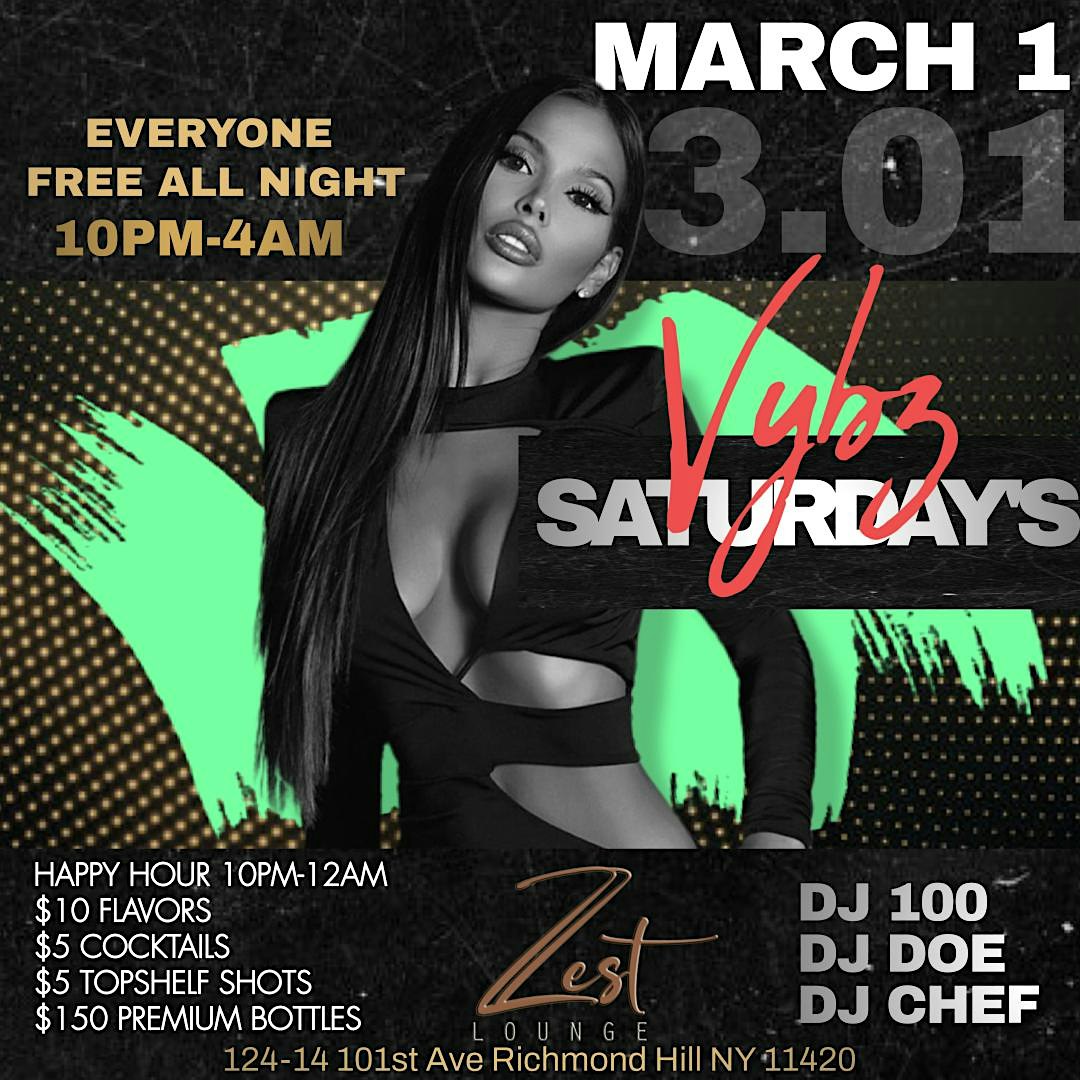 Vybz Saturday’s at Zest Lounge – Queens, NY