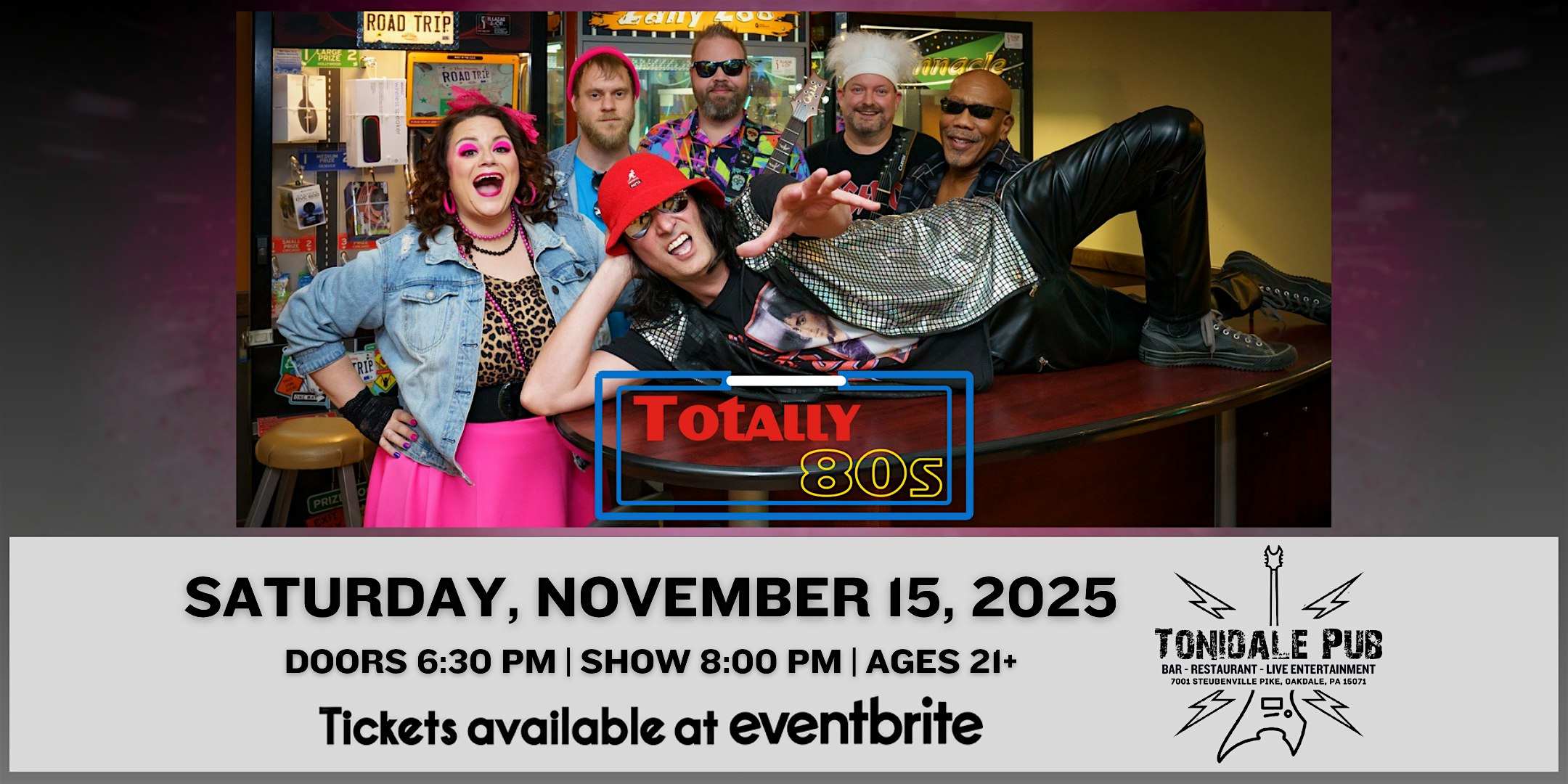 Totally 80s – The Ultimate 80s Tribute & Party Band at The Tonidale Pub – Oakdale, PA