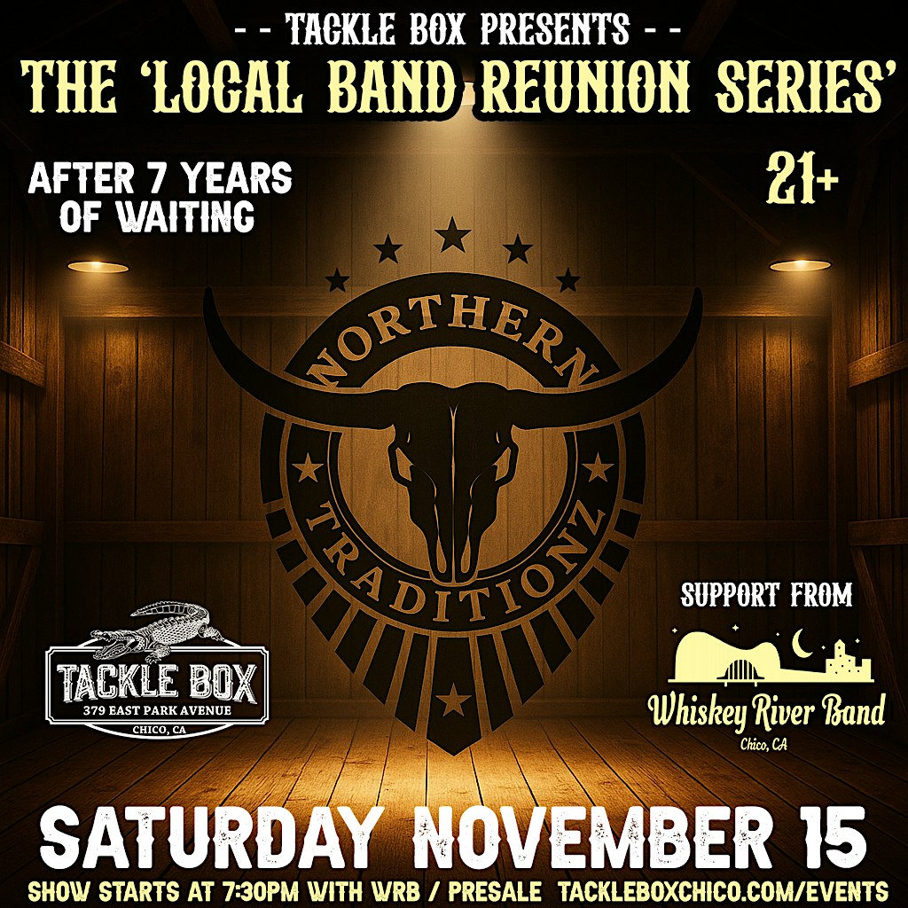 Local Band Reunion Series Feat. Northern Traditionz @ Tackle Box | Chico CA at 379 E Park Ave – Chico, CA