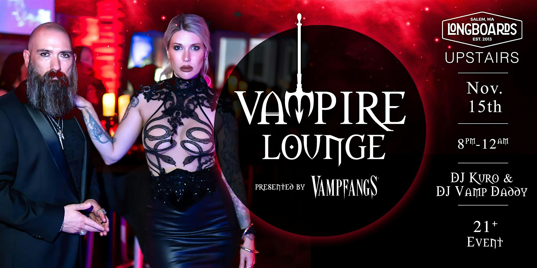 Vampire Lounge – November 15th 2025 at Longboards Restaurant & Bar – Salem, MA