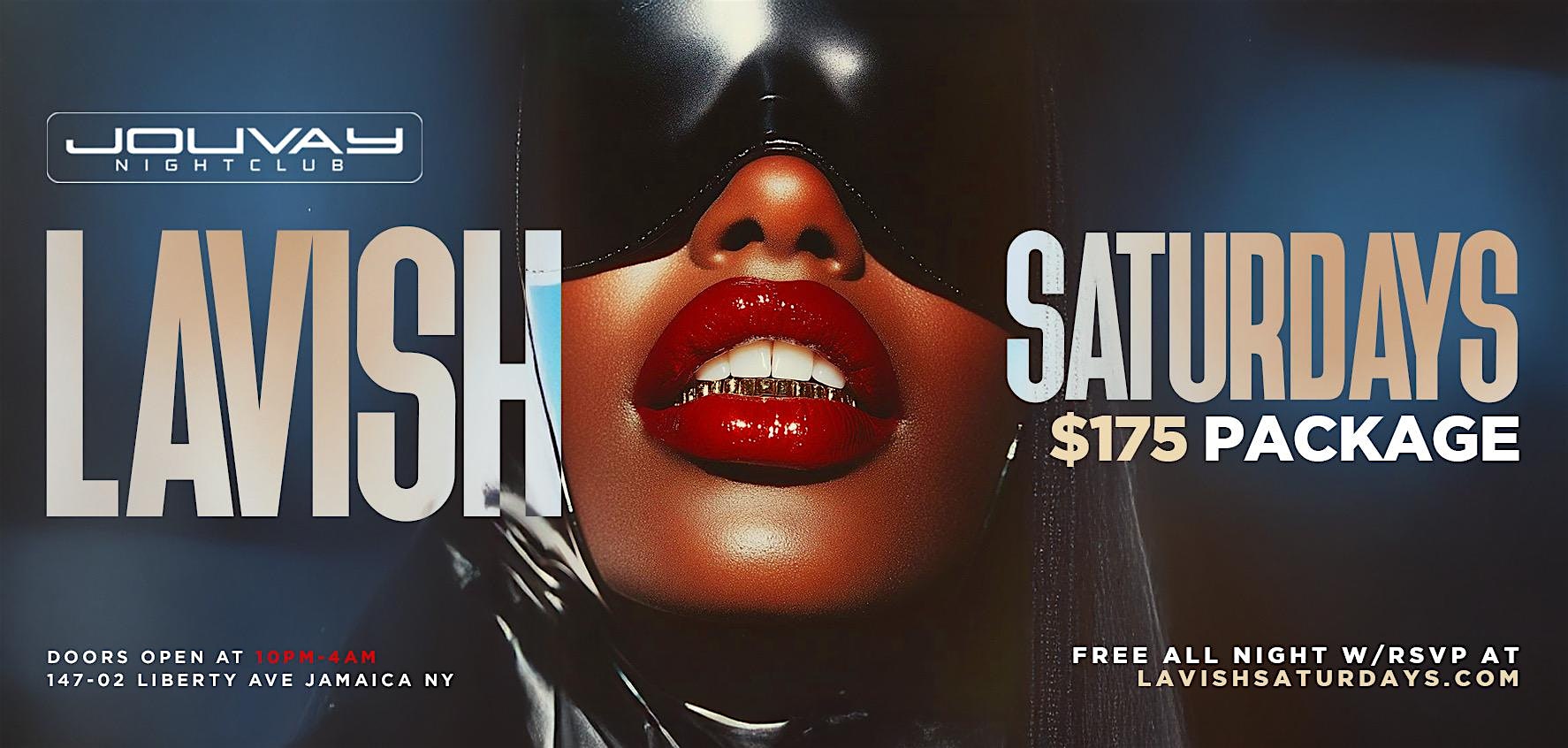 Lavish Saturdays a Special event at Jouvay Night Club – Queens, NY