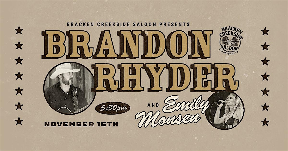 Brandon Rhyder at Bracken Creekside Saloon with Emily Monsen at Bracken Creekside Saloon – San Antonio, TX