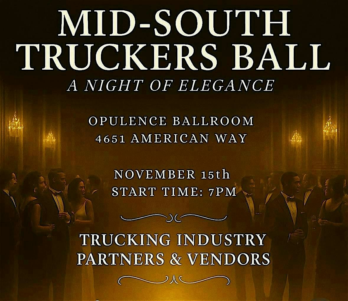 Mid-South Truckers Ball at OPULENCE BALLROOM – Memphis, TN