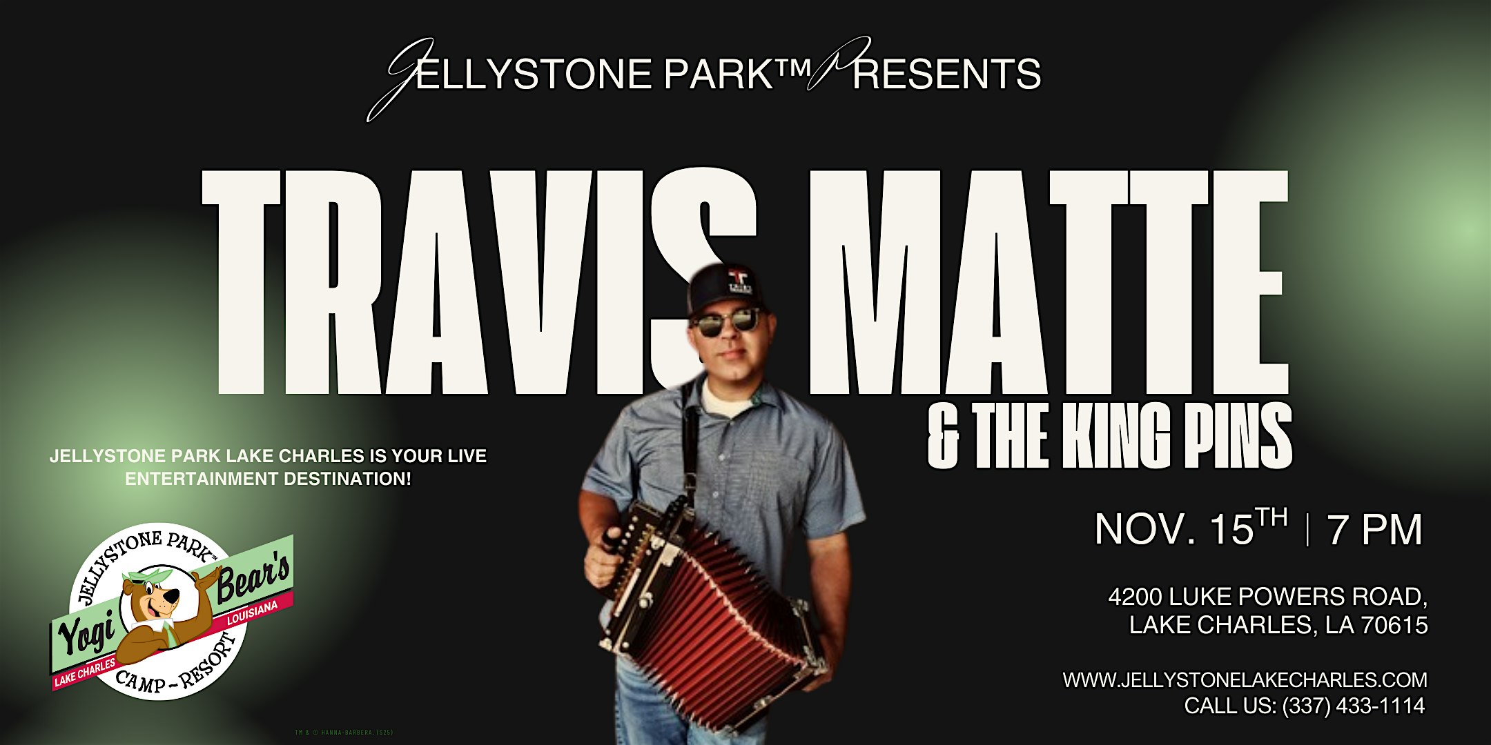 Travis Matte & The King Pins at Yogi Bear’s Jellystone Park Lake Charles – Lake Charles, LA