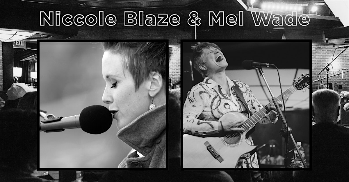 Niccole Blaze & Mel Wade at The Sapphire Room at The Riverside Hotel – Boise, ID
