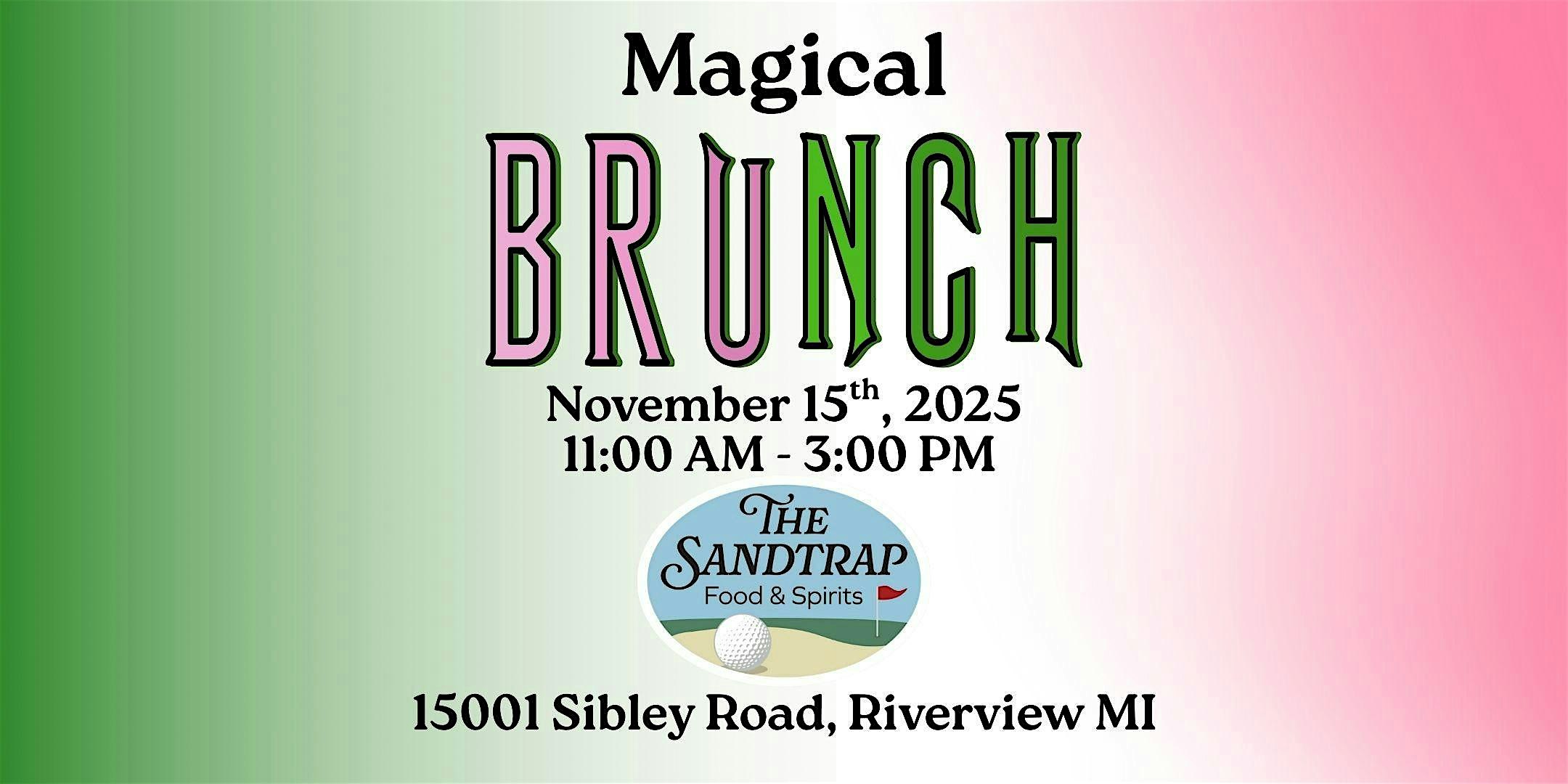 “Magical” Brunch at The SandTrap at The Sandtrap – Riverview, MI