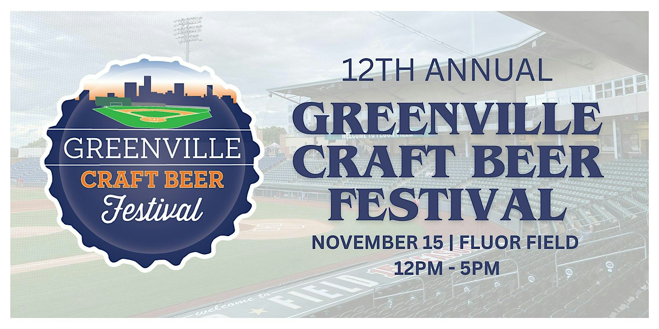 12th Annual Greenville Craft Beer Festival at Fluor Field – Greenville, SC
