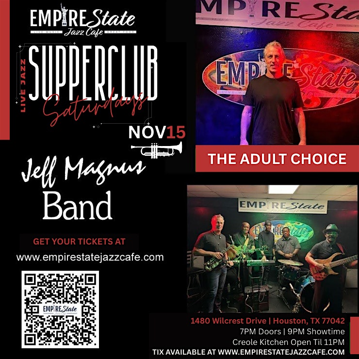 11/15 – Supper Club Saturdays featuring Jeff Magnus Band at Empire State Jazz Cafe – Houston, TX