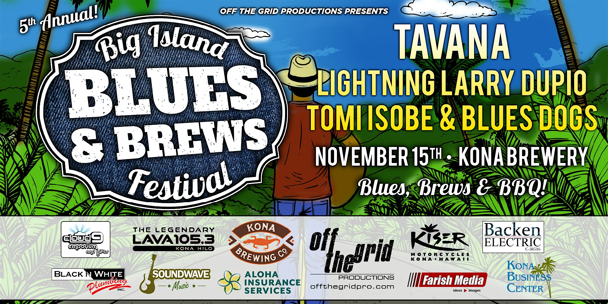 Big Island Blues & Brews Festival at Kona Brewery 74-5588 Pawai Pl – Kailua-Kona, HI