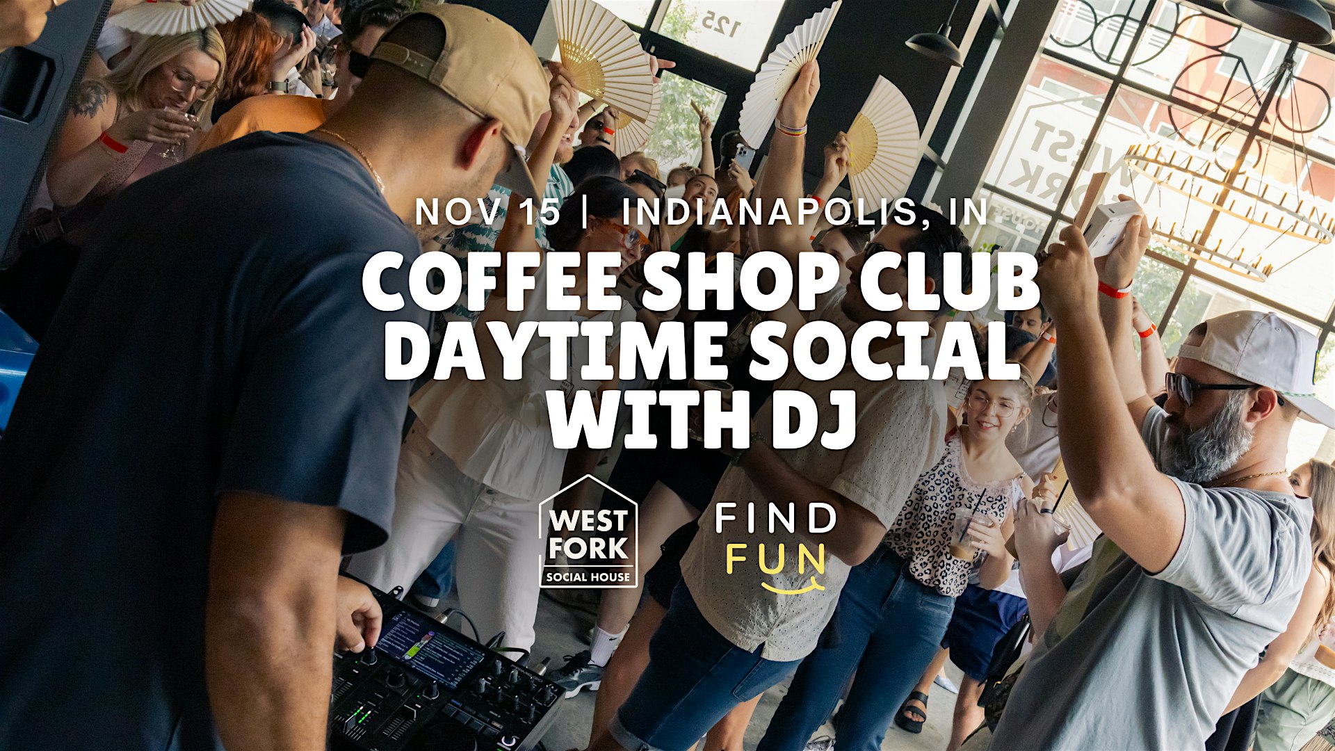 Coffee Club Daytime Social with DJ | Downtown Indianapolis at West Fork Social House – Indianapolis, IN