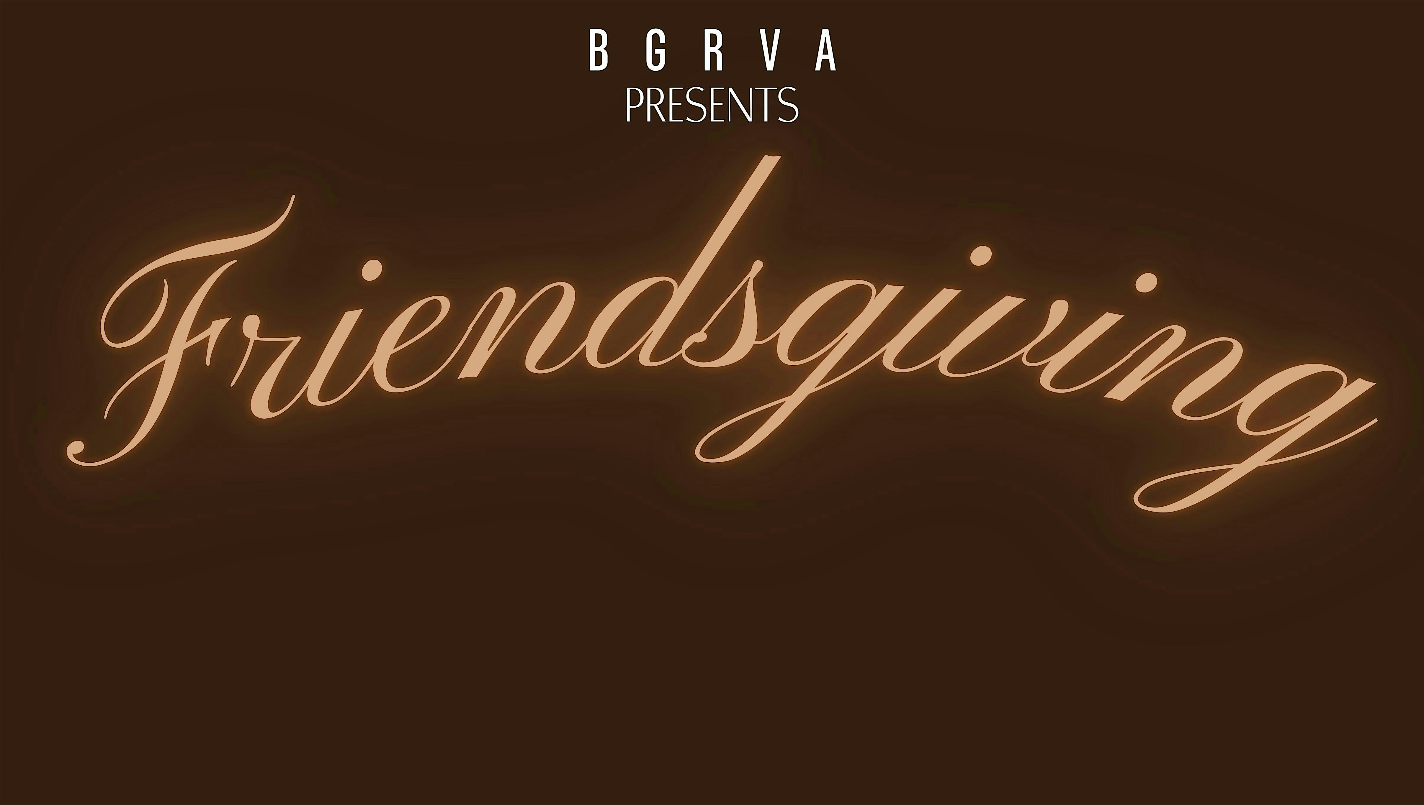 BGRVA Friendsgiving at 5701 Hull Street Rd – Richmond, VA