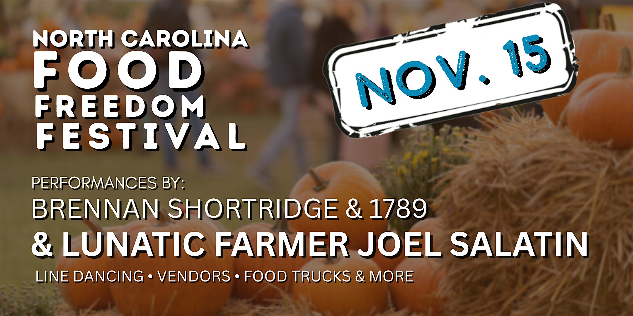 NORTH CAROLINA FOOD FREEDOM FESTIVAL at Yesteryear Farm – Shiloh, NC