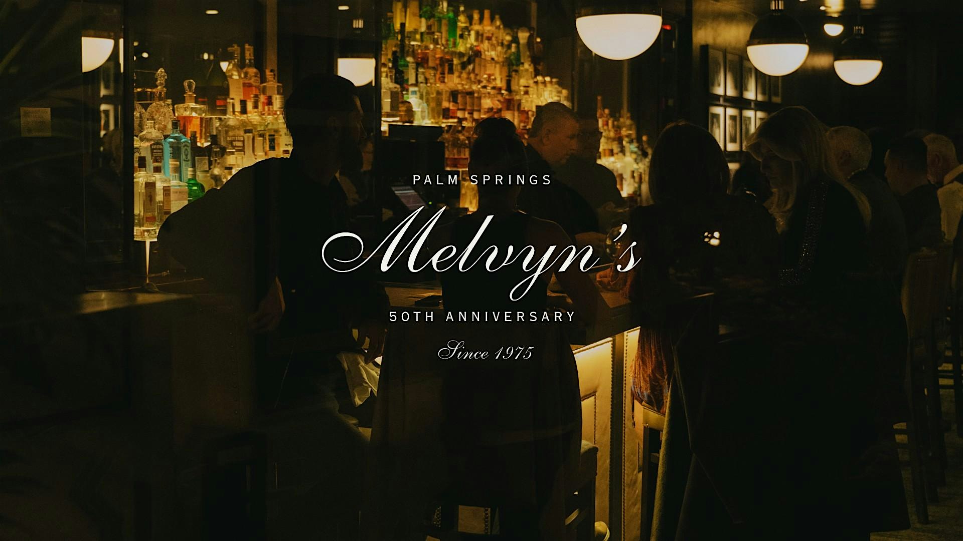 Melvyn’s 50th Anniversary Celebration at Melvyn’s at the Ingleside Estate – Palm Springs, CA