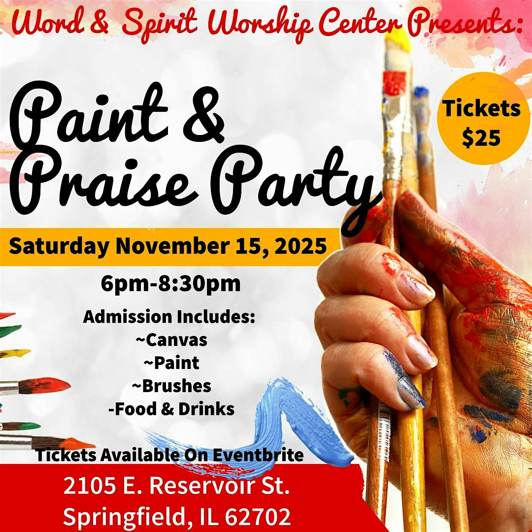 Word and Spirit Paint & Praise Party at 2105 E Reservoir St – Springfield, IL