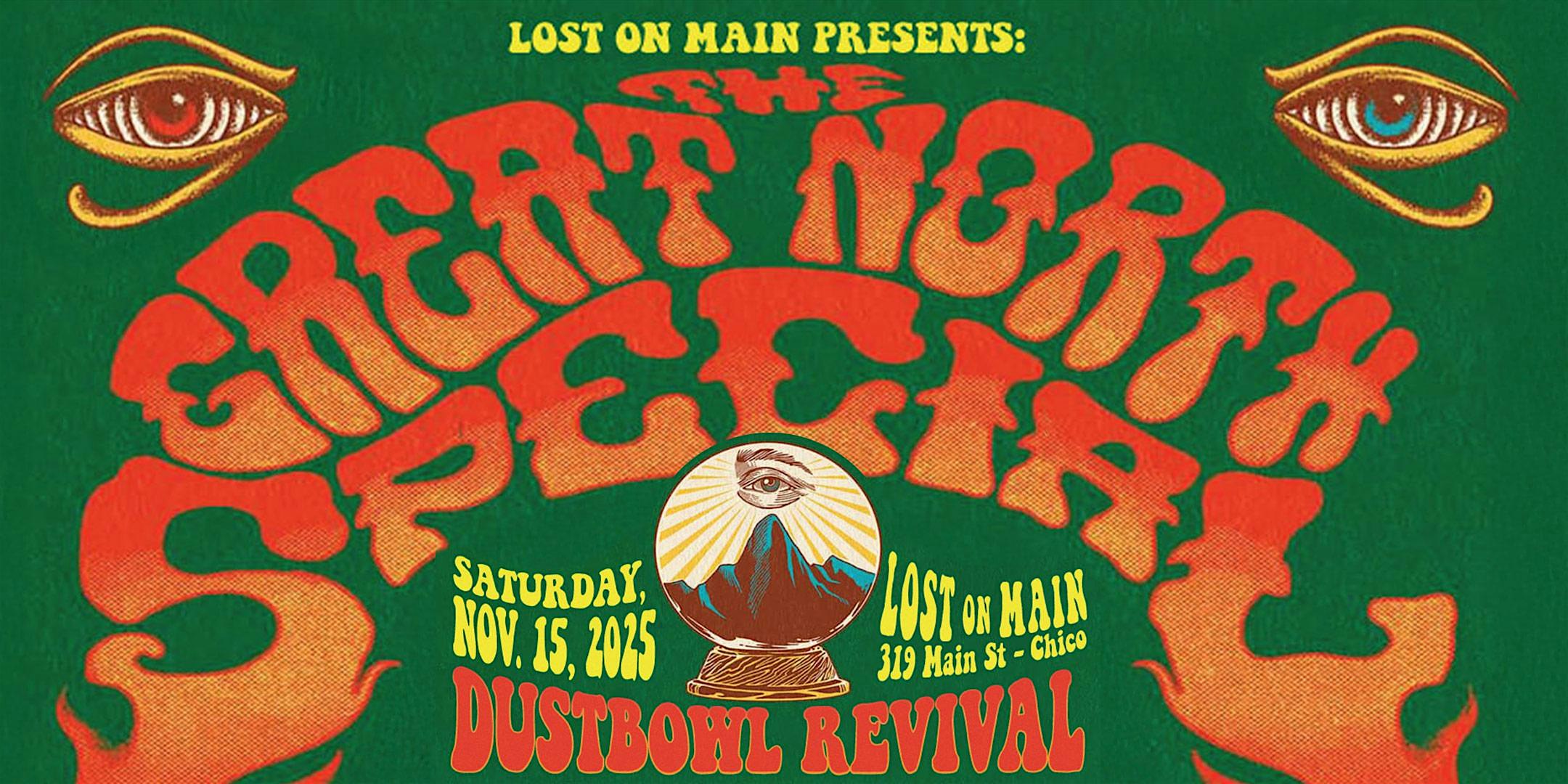 The Great North Special AND Dustbowl Revival at Lost on Main – Chico, CA