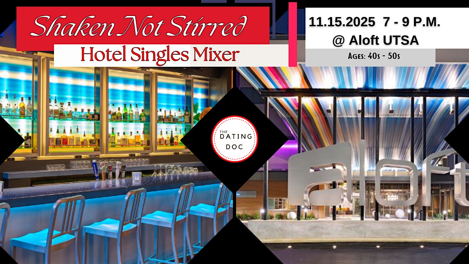Shaken Not Stirred: Hotel Singles Mixer (Ages: 40s-50s) at Aloft San Antonio UTSA Area – San Antonio, TX