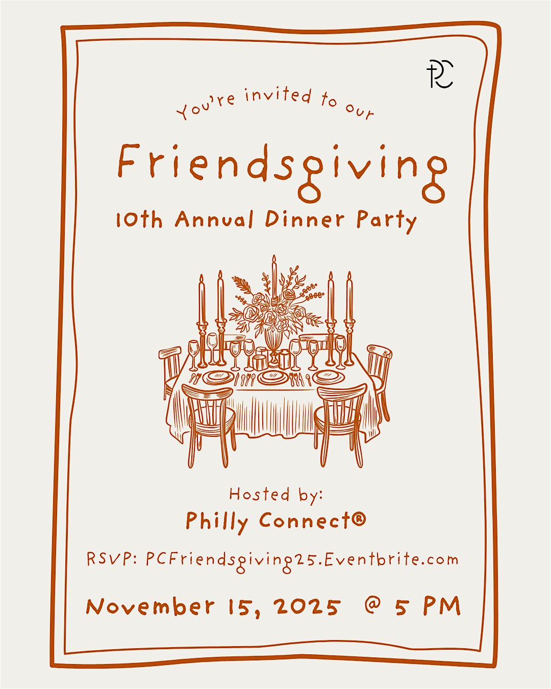 Philly Connect’s® 10th Annual Friendsgiving at To Be Determined – Houston, TX