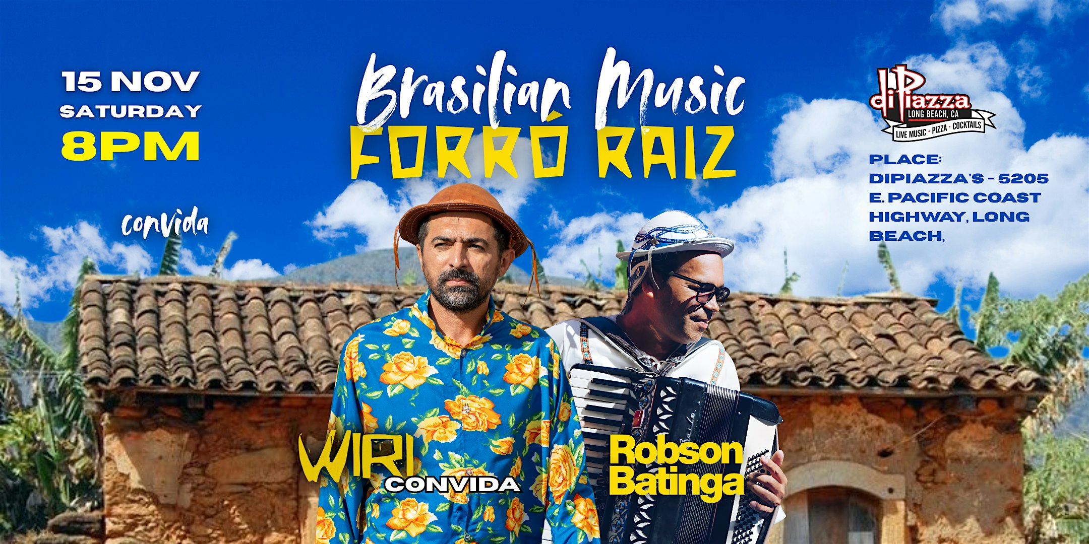 FORRÓ RAIZ – with Wiri & Robson Batinga at DiPiazza’s – Long Beach, CA