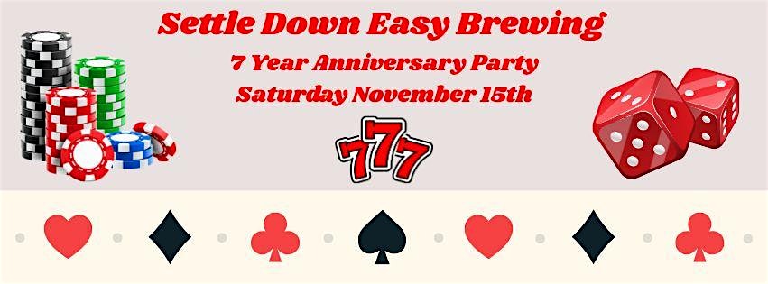 7th Anniversary Party – Settle Down Easy Brewing at Settle Down Easy Brewing Co. – Falls Church, VA