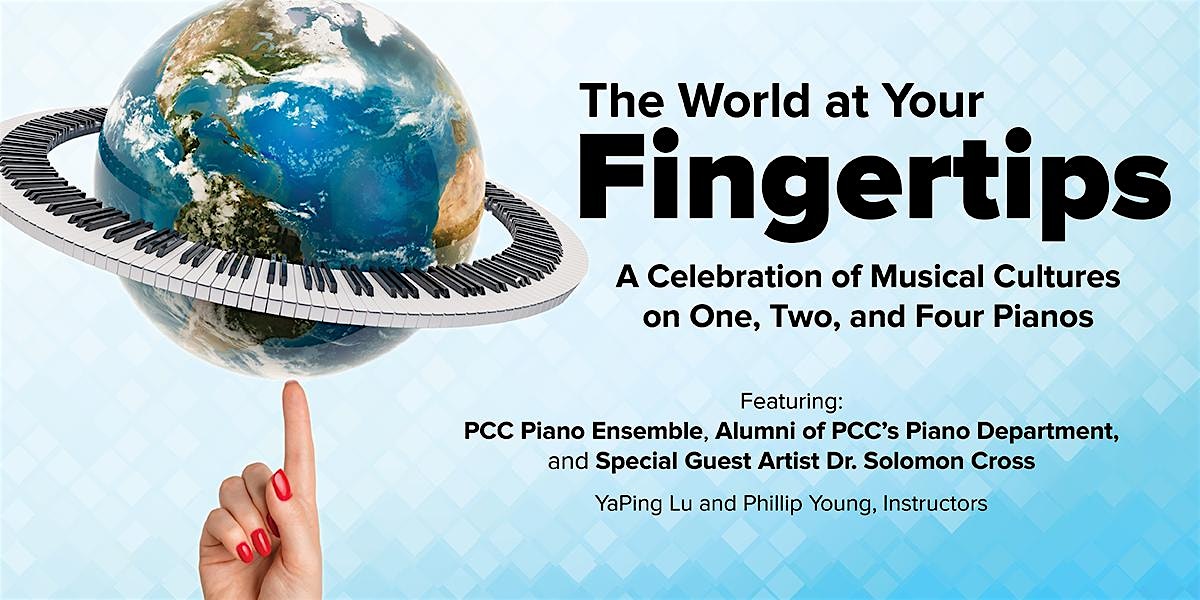 Piano Ensembles present “The World at Your Fingertips” at Westerbeck Recital Hall – CA 140 – Pasadena, CA