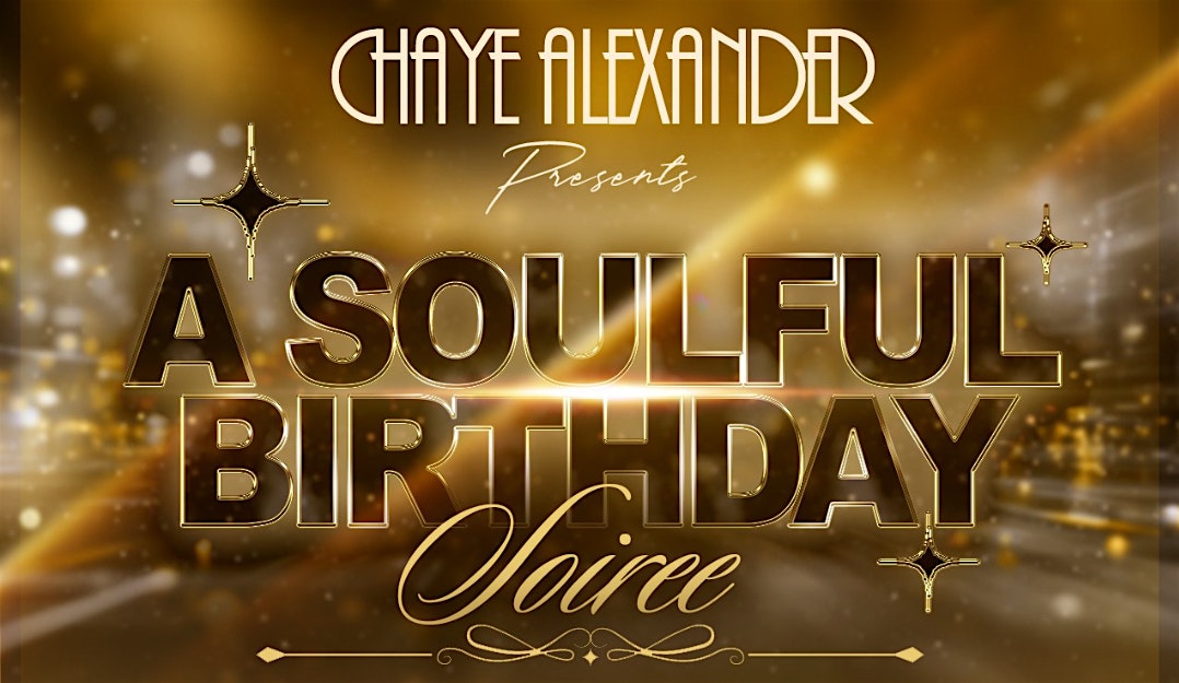 Chaye Alexander Presents A Soulful Birthday Soiree at Chayz Lounge – West Columbia, SC