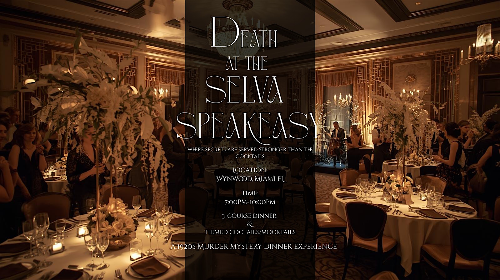 Death at the Selva Speakeasy- A Murder Mystery Dinner at 2700 N Miami Ave – Miami, FL