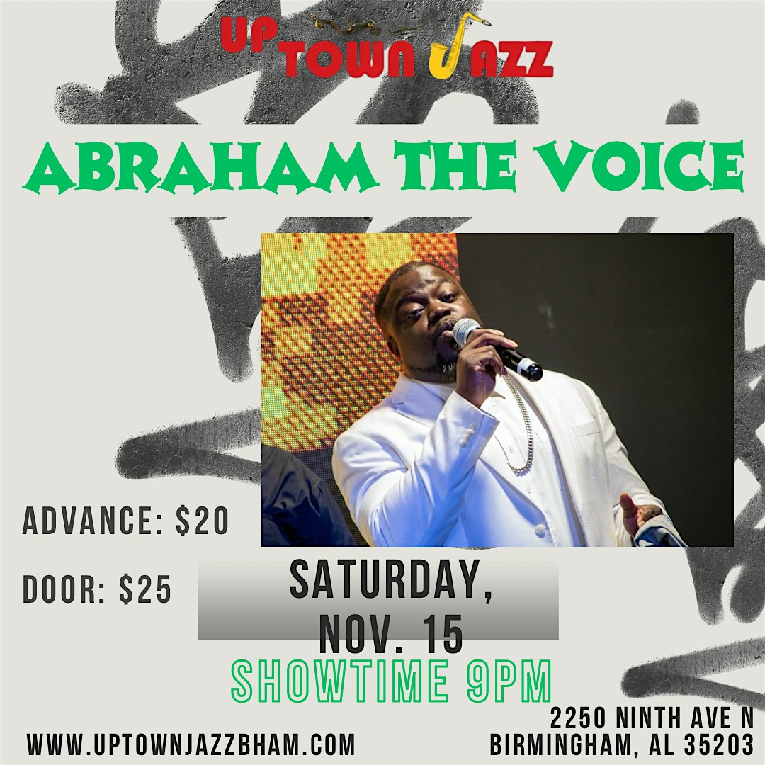 Abraham The Voice! at UpTown Jazz Lounge – Birmingham, AL