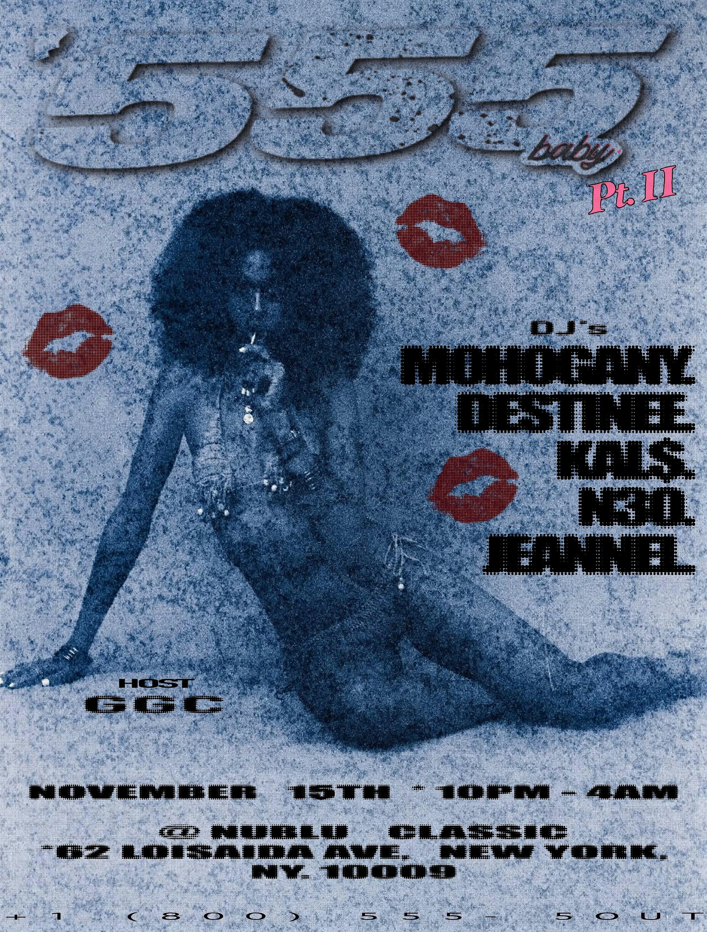 555 Baby (Pt.2) at 62 Loisaida Ave – New York, NY