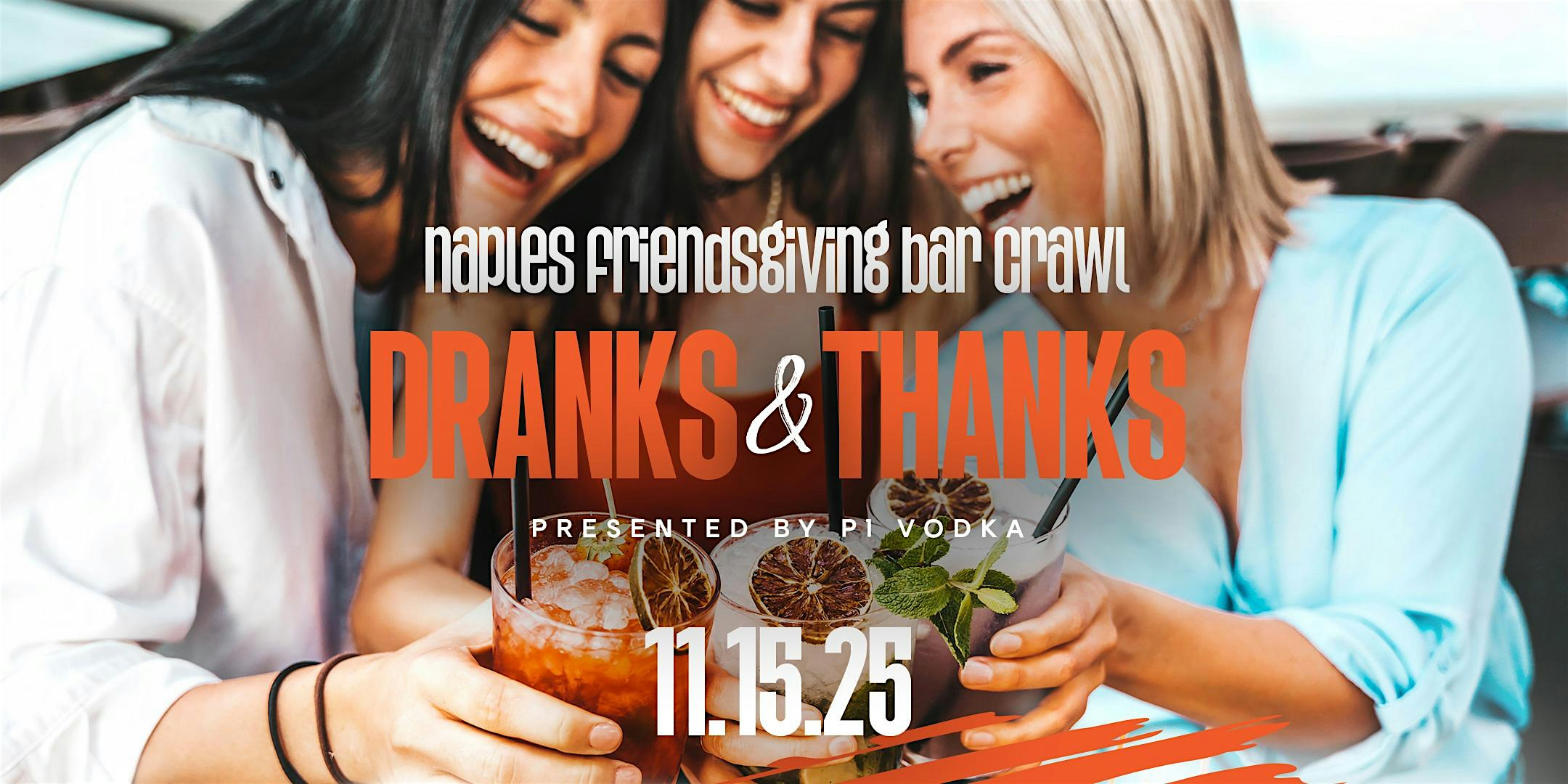 Dranks and Thanks ~ Naples Bar Crawl at Beeline – Mercato – Naples, FL