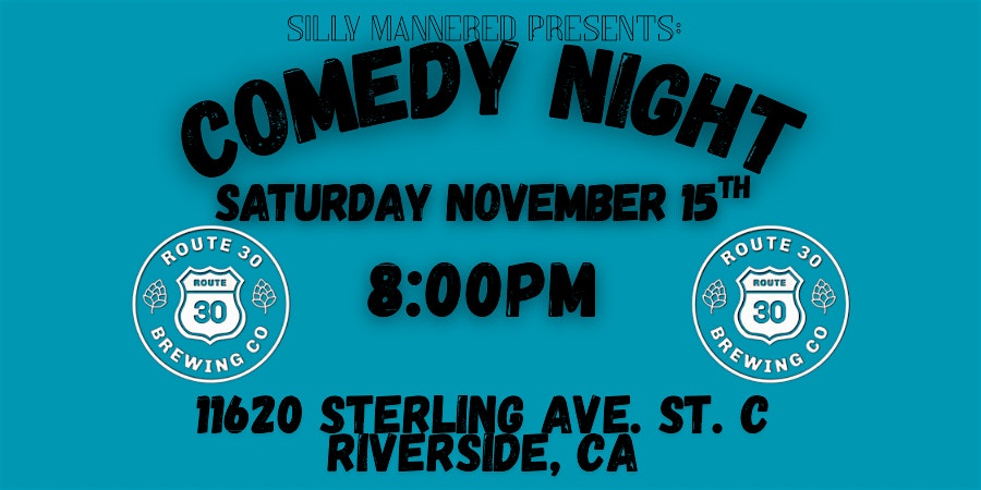 Comedy Night at Route 30 at Route 30 Brewing Company – Riverside, CA