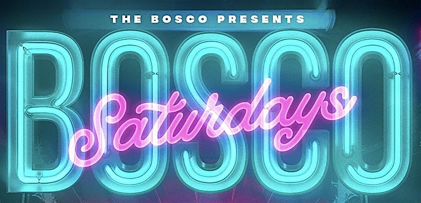 Bosco Saturdays at The Bosco – Ferndale, MI