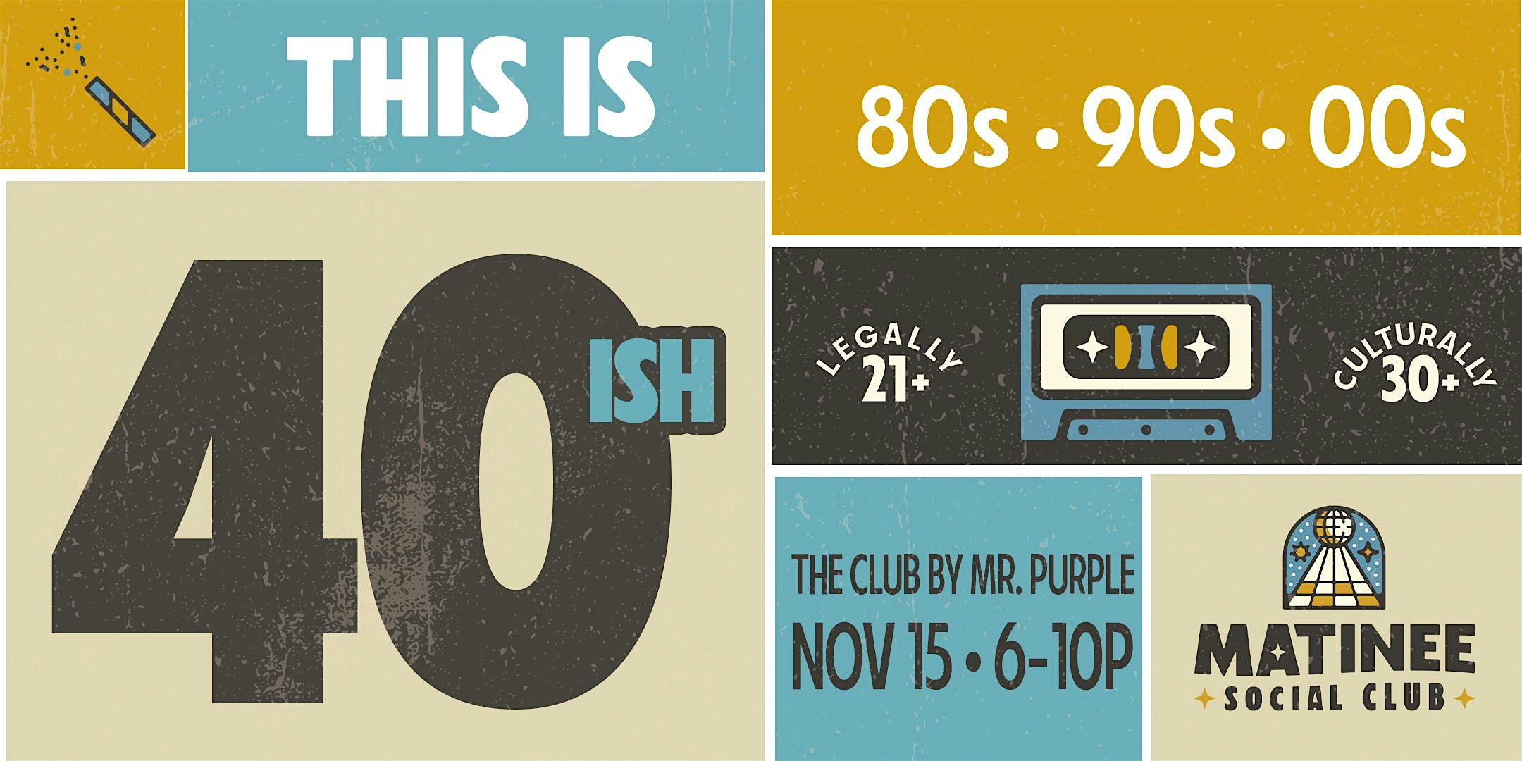 This is 40ish [80s-00s] at The Club by Mr. Purple – New York, NY