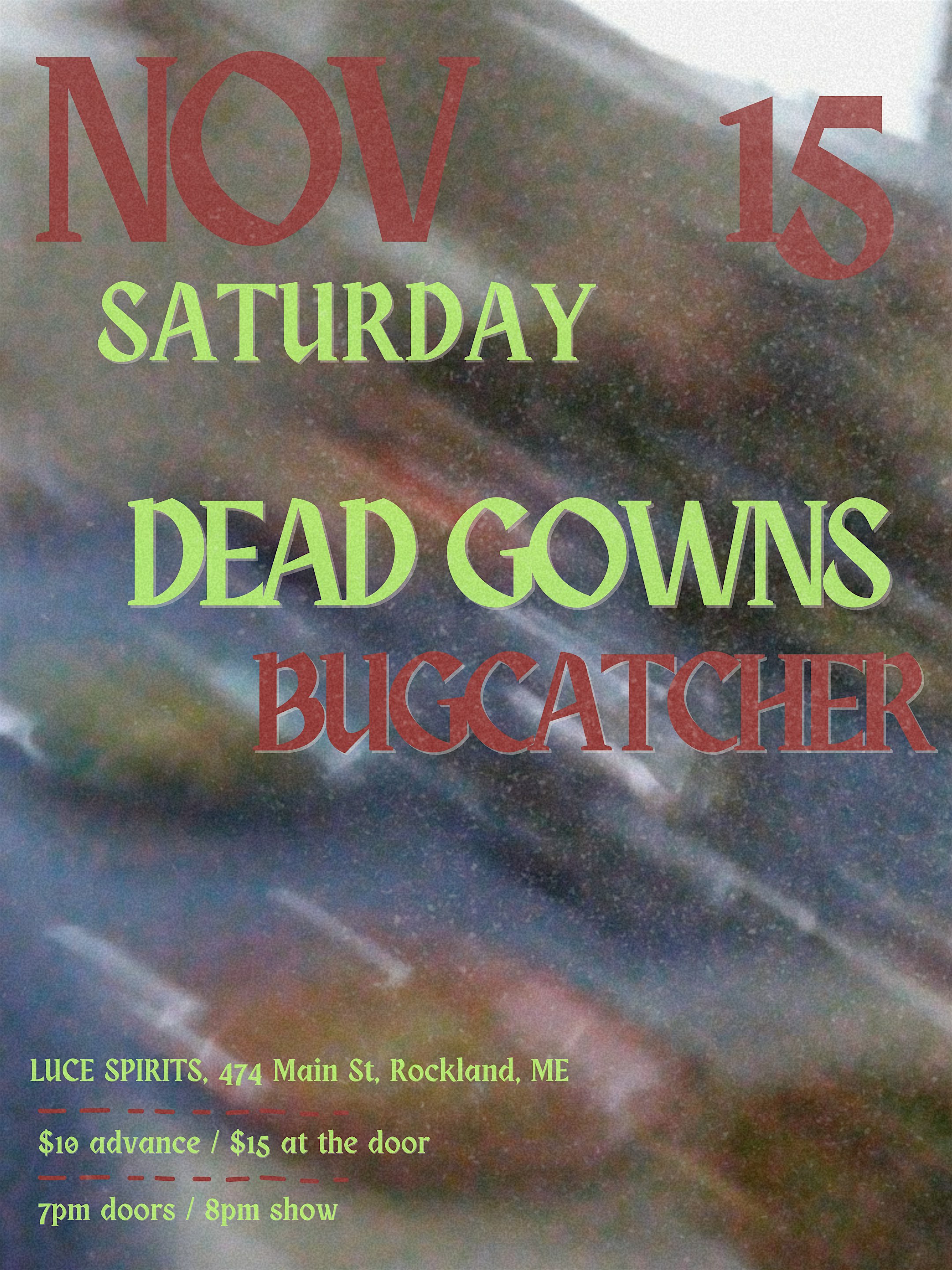 Dead Gowns + Bugcatcher at Luce Spirits – Rockland, ME