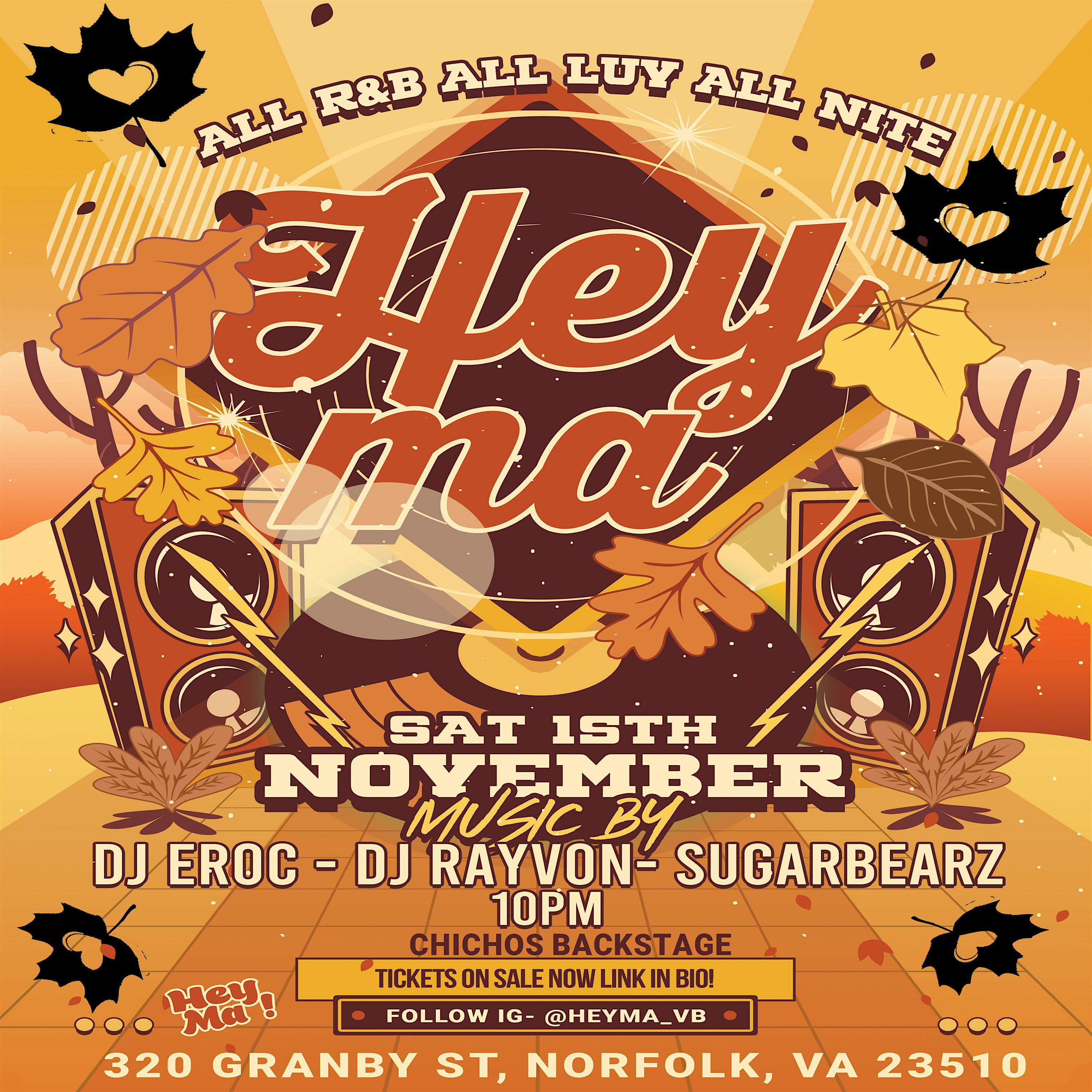 Hey Ma! All Luv. All R&B. All Nite | NFK | Nov 15 at Chicho’s Backstage – Norfolk, VA