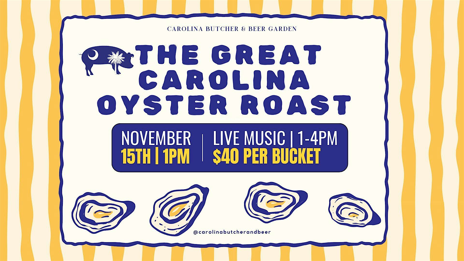 The Great Carolina Oyster Roast at Carolina Butcher & Beer Garden – Indian Land, SC