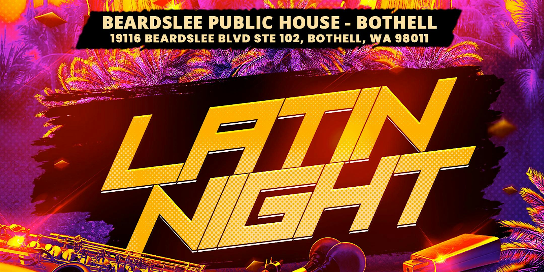 BOTHELL Latin Night (Food/Drinks/Dancing) at Beardslee Public House – Bothell, WA