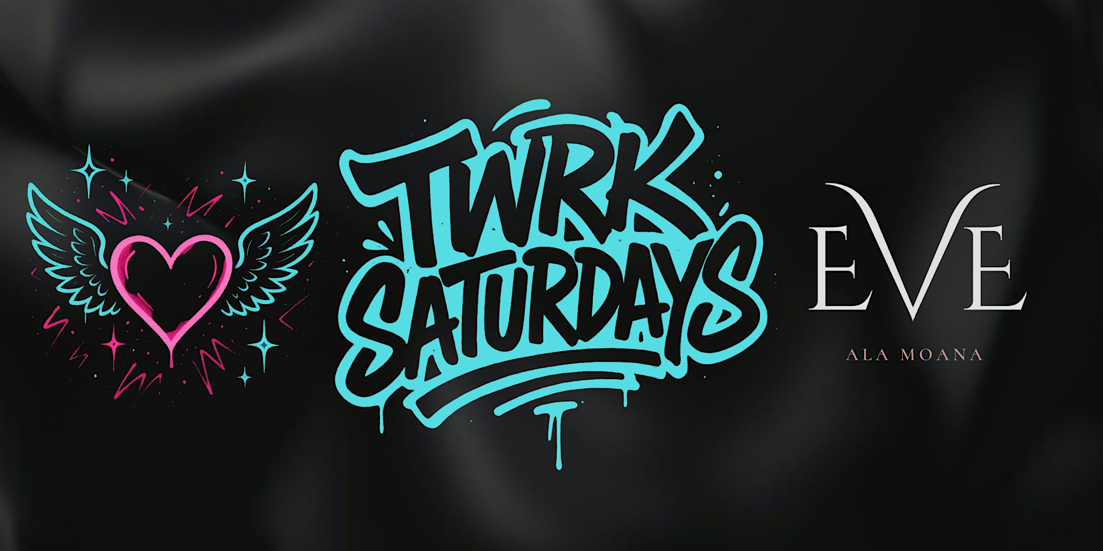 TWRK SATURDAYS @ EVE | Hip Hop & EDM at Eve Ala Moana – Honolulu, HI