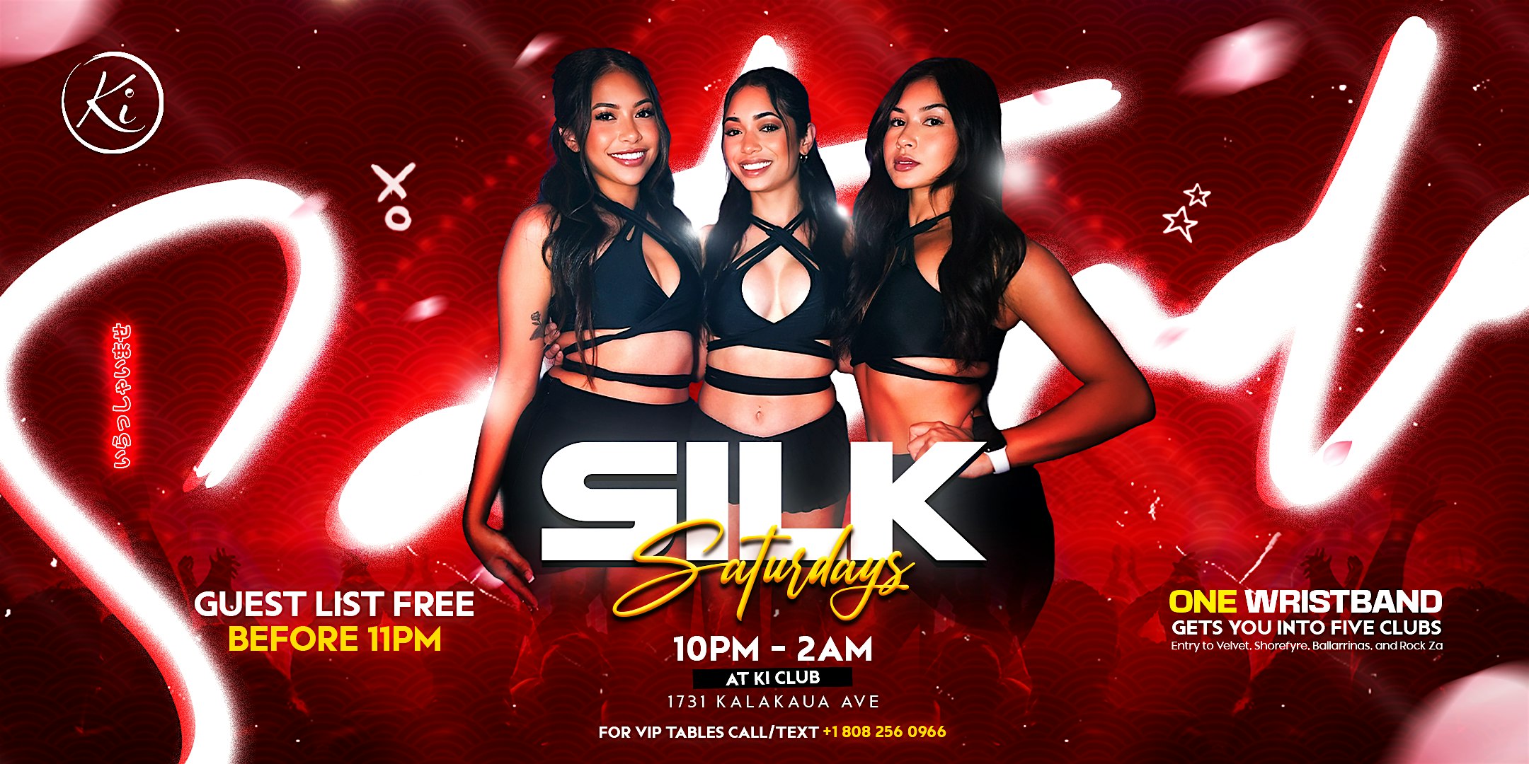 Silk Saturdays at Ki Nightclub at 1731 Kalākaua Ave – Honolulu, HI
