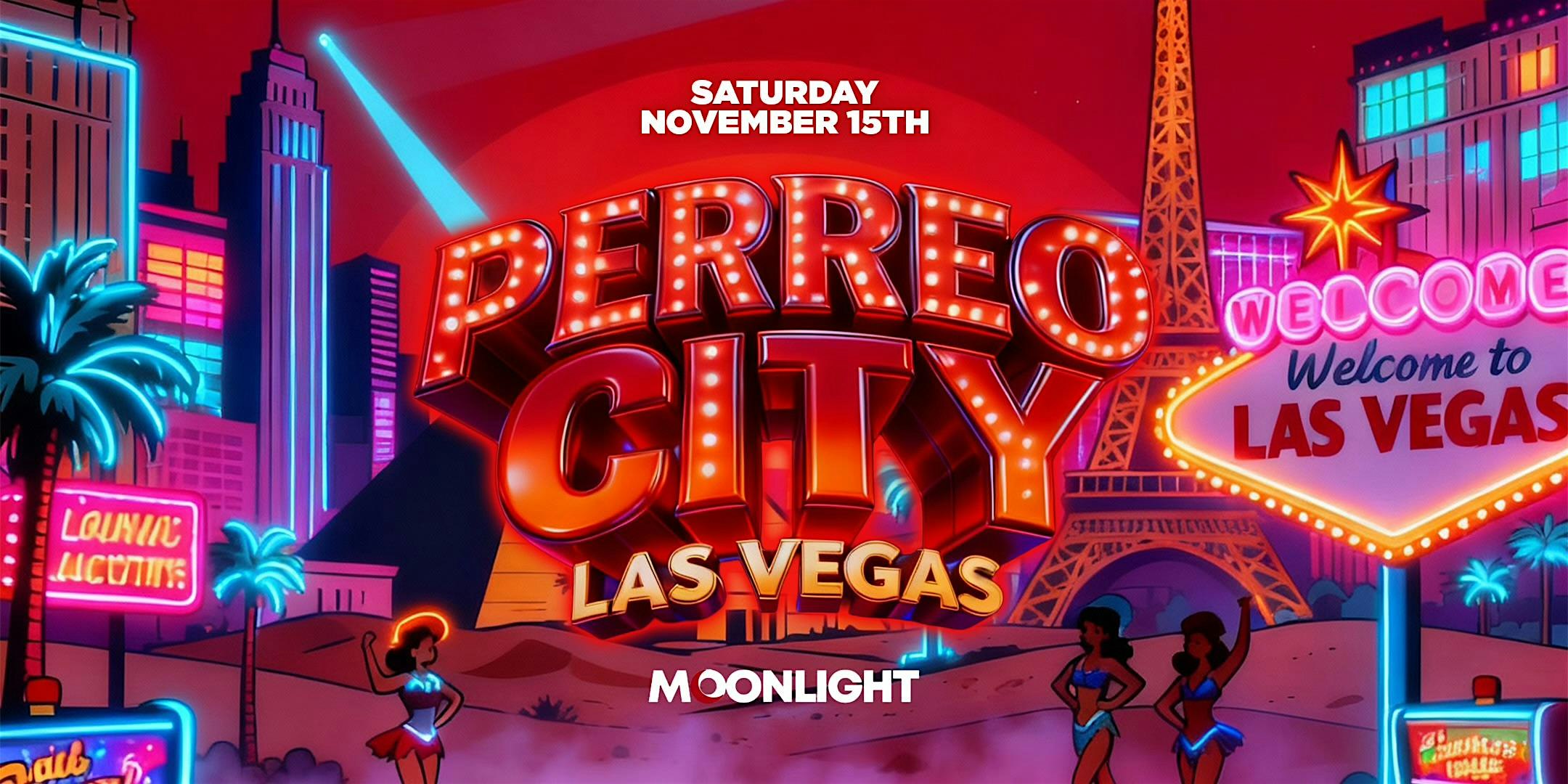 PERREO CITY PARTY // MOONLIGHT CLUB LAS VEGAS 18+// FREE B4 10:30PM W/RSVP at Moonlight Karaoke Lounge – Henderson, NV