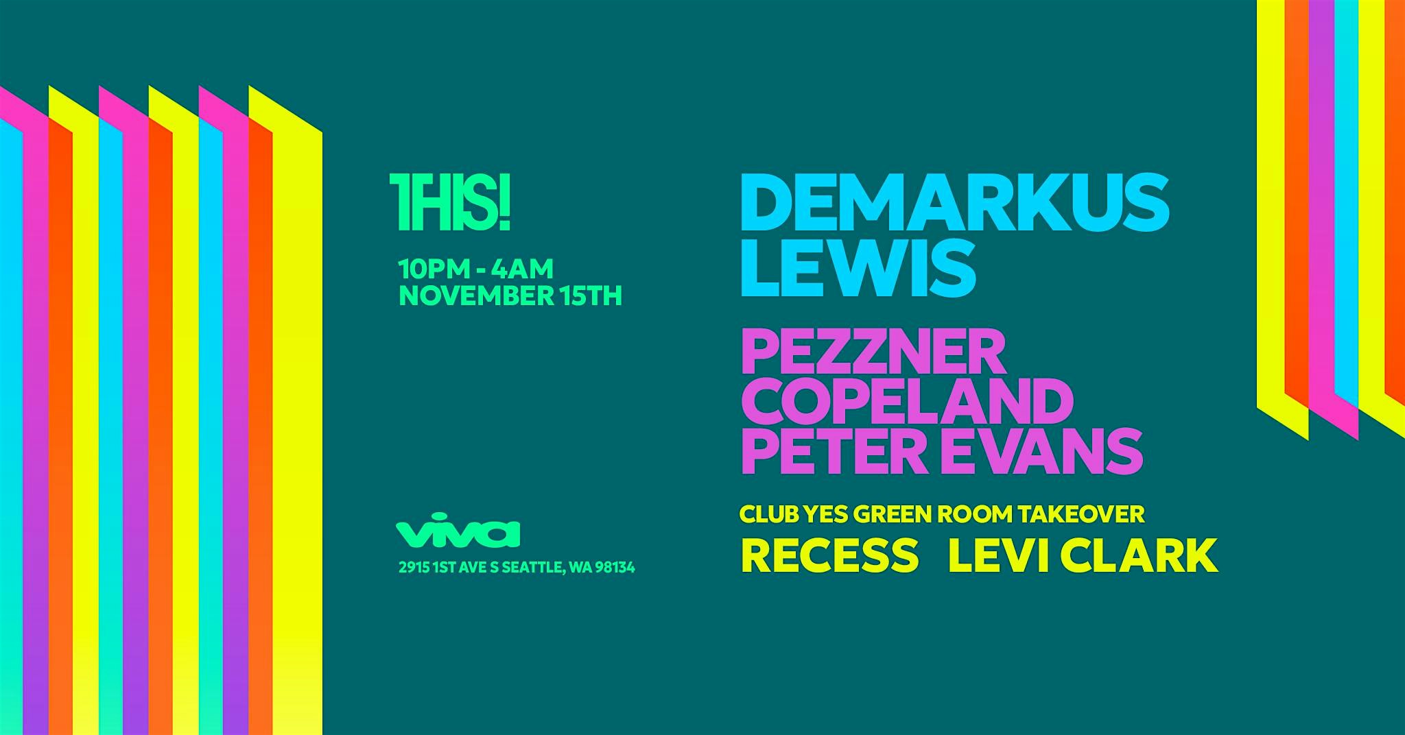 Viva presents THIS! w/ Demarkus Lewis – Sat. Nov. 15th, 2025 at Monkey Loft – Seattle, WA