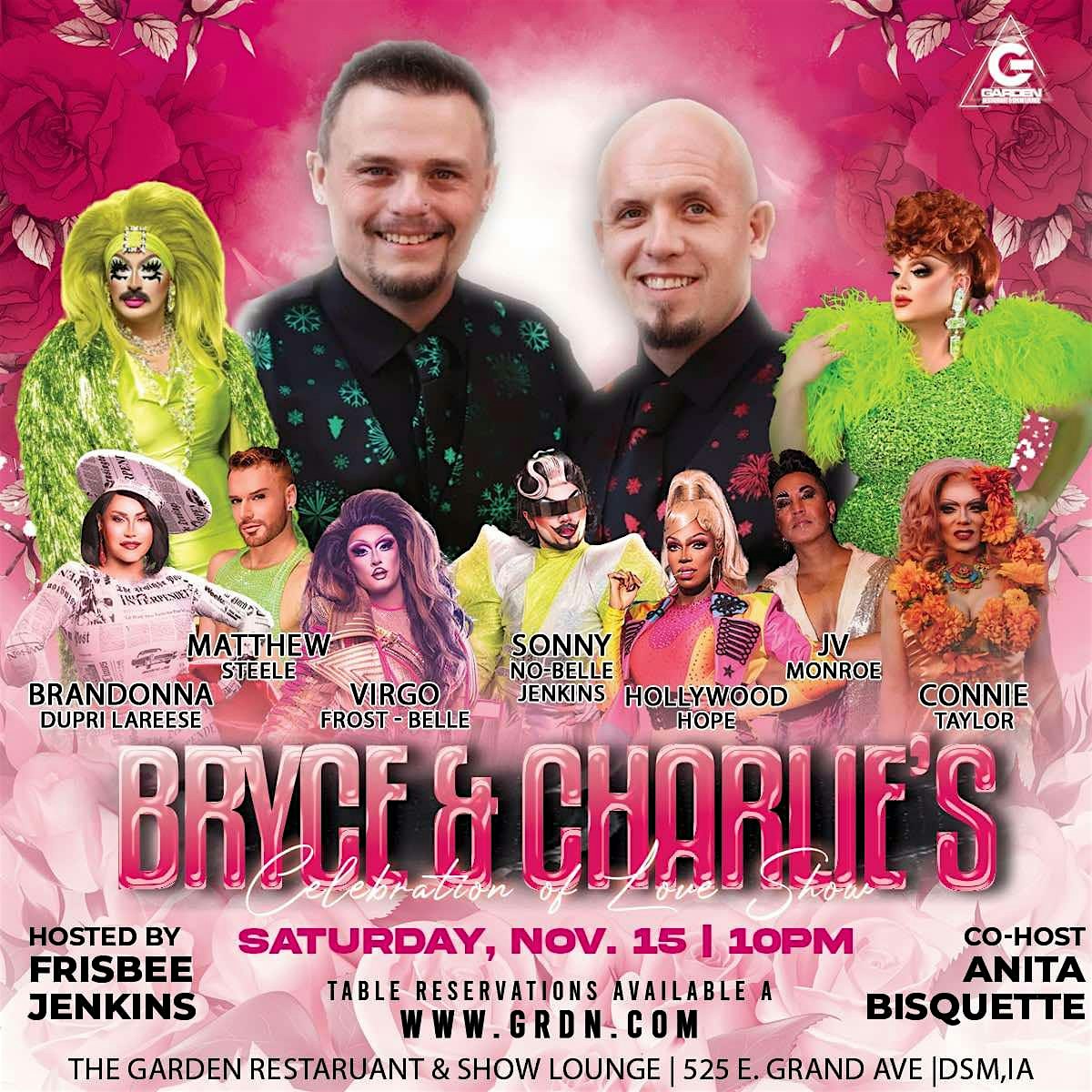 Sat Nov 15 Drag Show – 10pm Table Reservation at THE GARDEN – Des Moines, IA