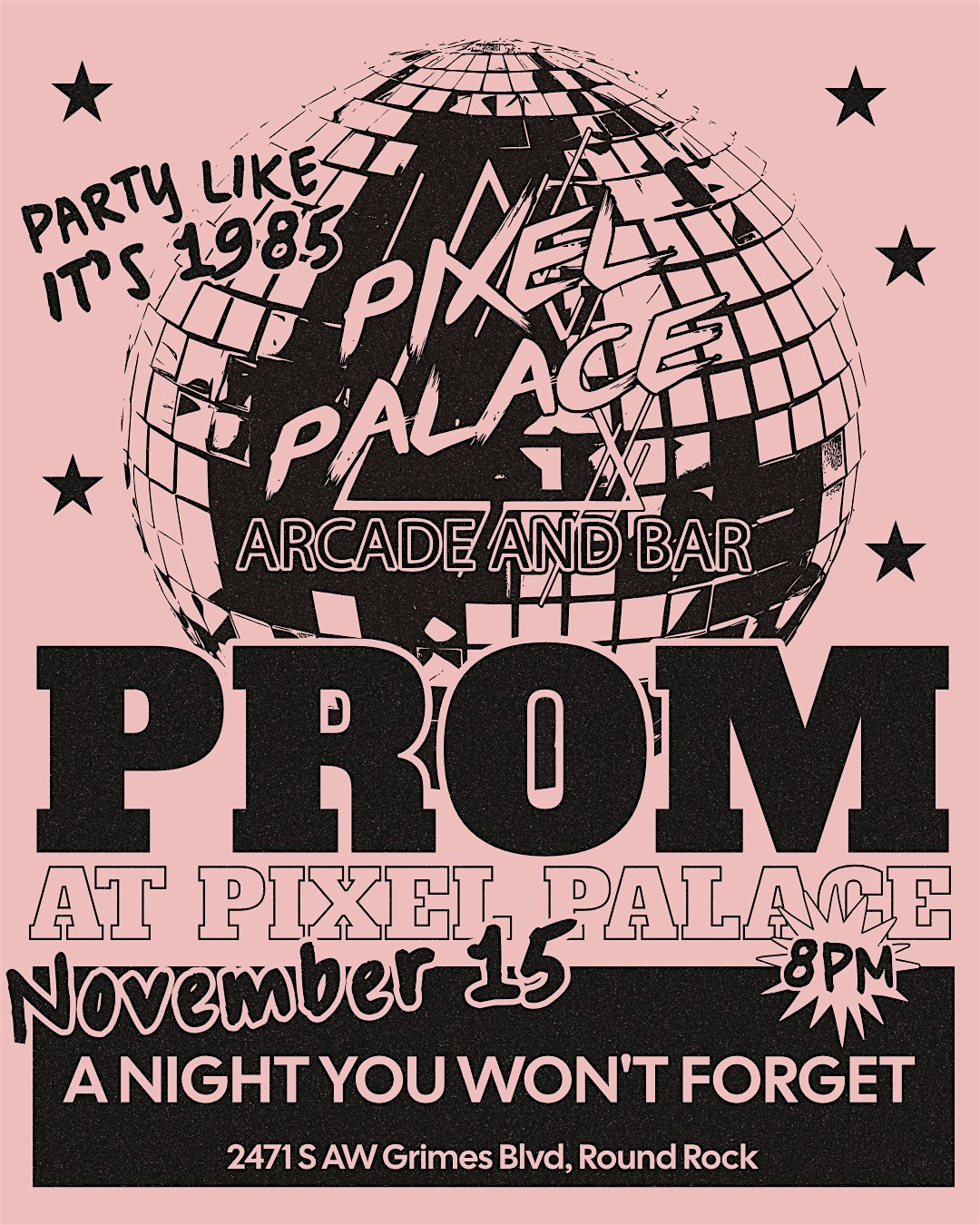 80S PROM NIGHT @ PIXEL PALACE at Pixel Palace Arcade & Bar – Round Rock, TX