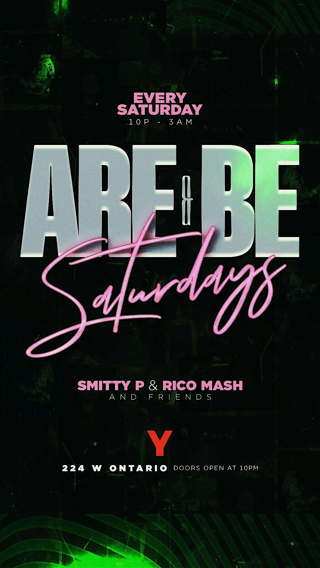 “Are & Be” Saturdays at Y Bar – Chicago, IL