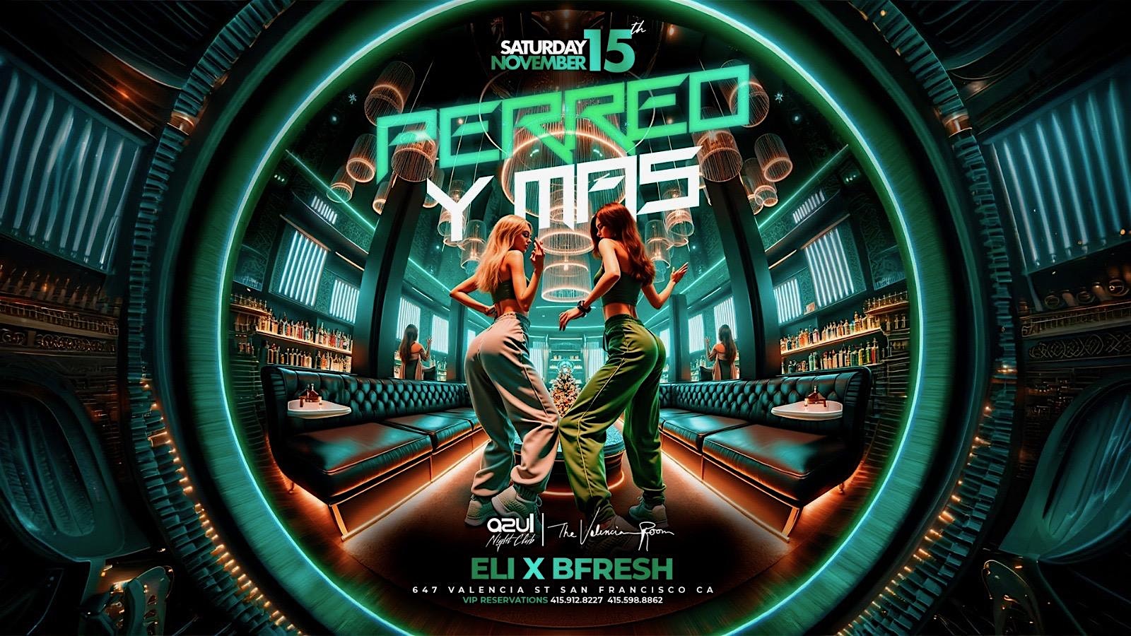 Perreo Y Mas! 11.15 at The Valencia Room – SAN FRANCISCO, CA